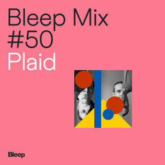 Bleep Mix #50 - Plaid
