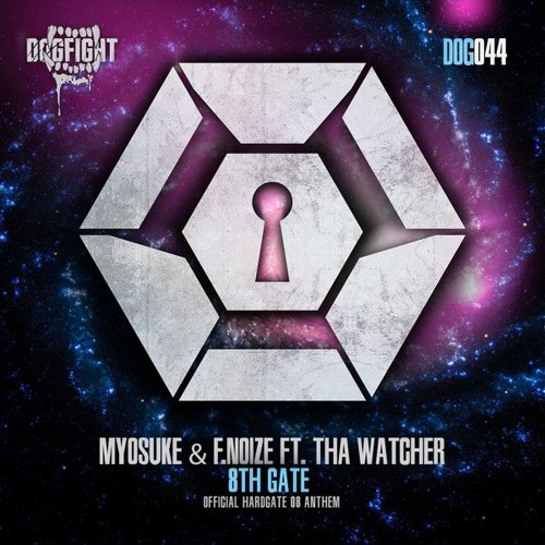 Myosuke & F. Noize - 8th Gate  feat. Tha Watcher (Official Hardgate 08 Anthem)