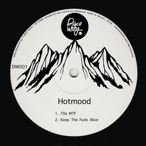 PREMIERE: Hotmood - Keep The Funk Alive [DISCOWEEY]
