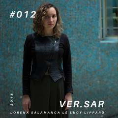 VER.SAR #012 - Lorena Tabares Salamanca lê Lucy Lippard