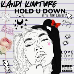 Hold U Down (Prod. Yuri Kroller)