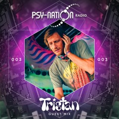 Tristan - Psy-Nation Radio 003 exclusive mix