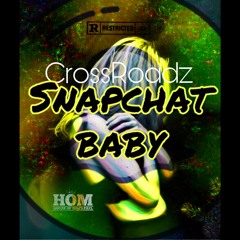 Snapchat Baby by CrosRoadz