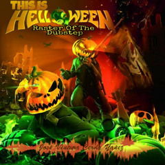 This Is Helloween (Remix Raster Of The Dubstep)