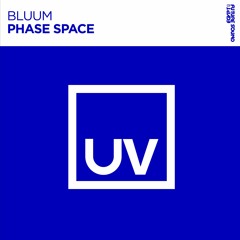 Bluum - Phase Space (FSOE UV)