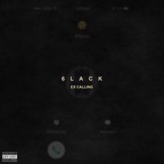 EX CALLING (6LACK COVER)