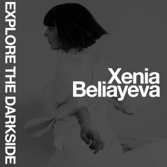 Xenia Beliayeva - Noir (Black Asteroid Remix)