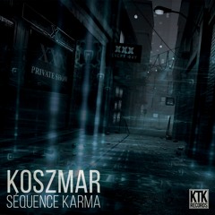 Koszmar - Séquence Karma [KTK009]