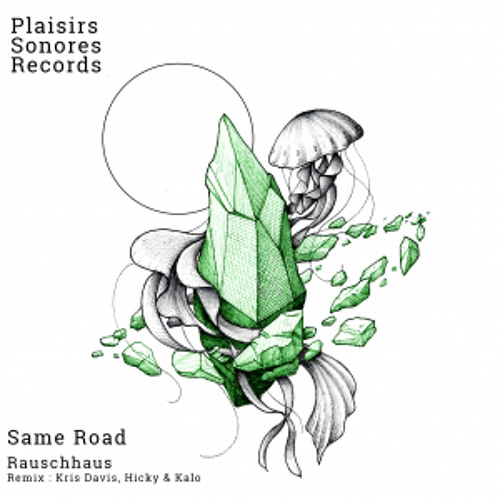 Rauschhaus - Same Road (Original Mix)