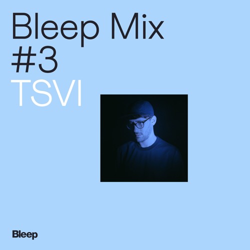 Bleep Mix #3 - TSVI