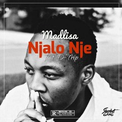 Njalo Nje ft D-Trip
