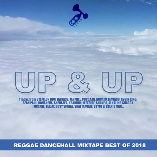 #DancehallNews v30 - UP & UP Mixtape 2018
