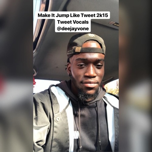 Make It Jump Like Tweet 2k15 (Tweet Vocals)- @deejayvone