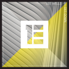 LEE WELLS - GET DOWN
