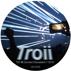 T&T @ Connect Düsseldorf 2018, Mixtape