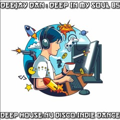DeeJay Dan - Deep In My Soul 85 [2018]