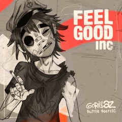Feel Good Inc (Buzter Bootleg)