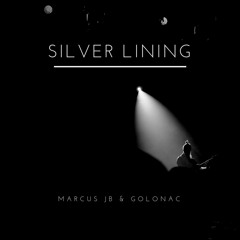 Silver Lining - Marcus JB & Golonac