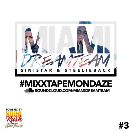 SOCA RUSH MIXX TAPE MONDAZE #3