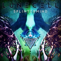 LuneCell - SplinterMind Album MiniMix