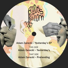 PREMIERE: Adam Zarecki - Yesterday's [Roots For Bloom]