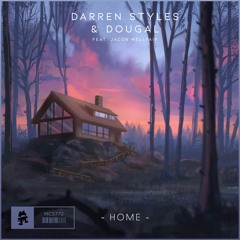 Darren Styles & Dougal - Home (feat. Jacob Wellfair)