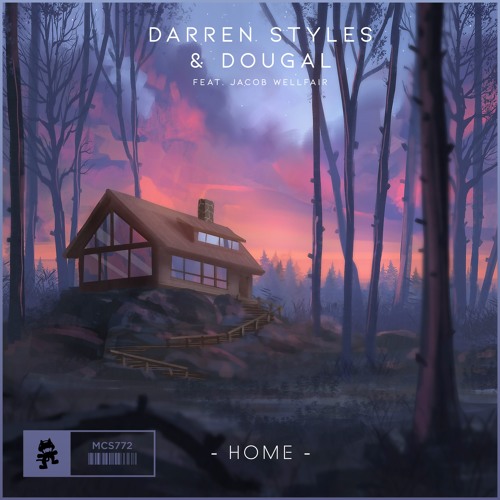 Darren Styles & Dougal - Home (feat. Jacob Wellfair)