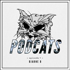 Podcats #7 - Bjarne B