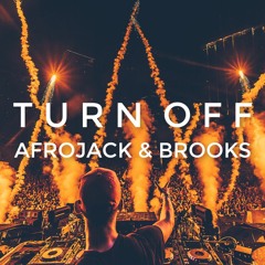 Aƒrσjαck & Bгσσks - Tuгn Off {youtube.com/itsorgasmic}