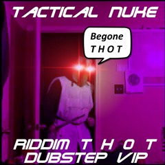 Riddim Thot (Dubstep VIP)