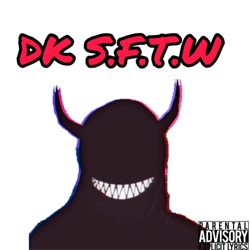 DK S.F.T.W