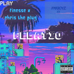 Finesse X Chris The Plug - Felatio