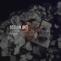 Ossian Ott - Echoes of Accordion