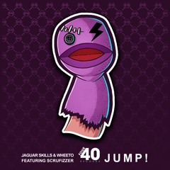 Jaguar Skills featuring Scrufizzer - Jump