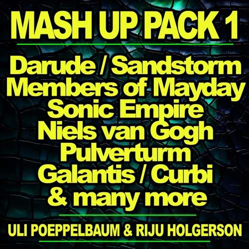 Uli Poeppelbaum & Riju Holgerson MashUp Pack 1, Darude,Sandstorm,Sonic Empire,Galantis & many more
