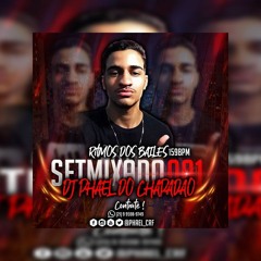 SETMIXADO 001 - RITMO DOS BAILES ((DJ PHAEL DO CHAPADÃO)) 159BPM