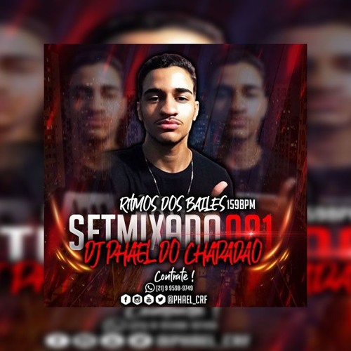 SETMIXADO 001 - RITMO DOS BAILES ((DJ PHAEL DO CHAPADÃO)) 159BPM