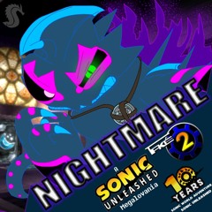 [VERSION 3 AVAILABLE] NIGHTMARE: Take 2 (Unleashed's 10th Anniversary)