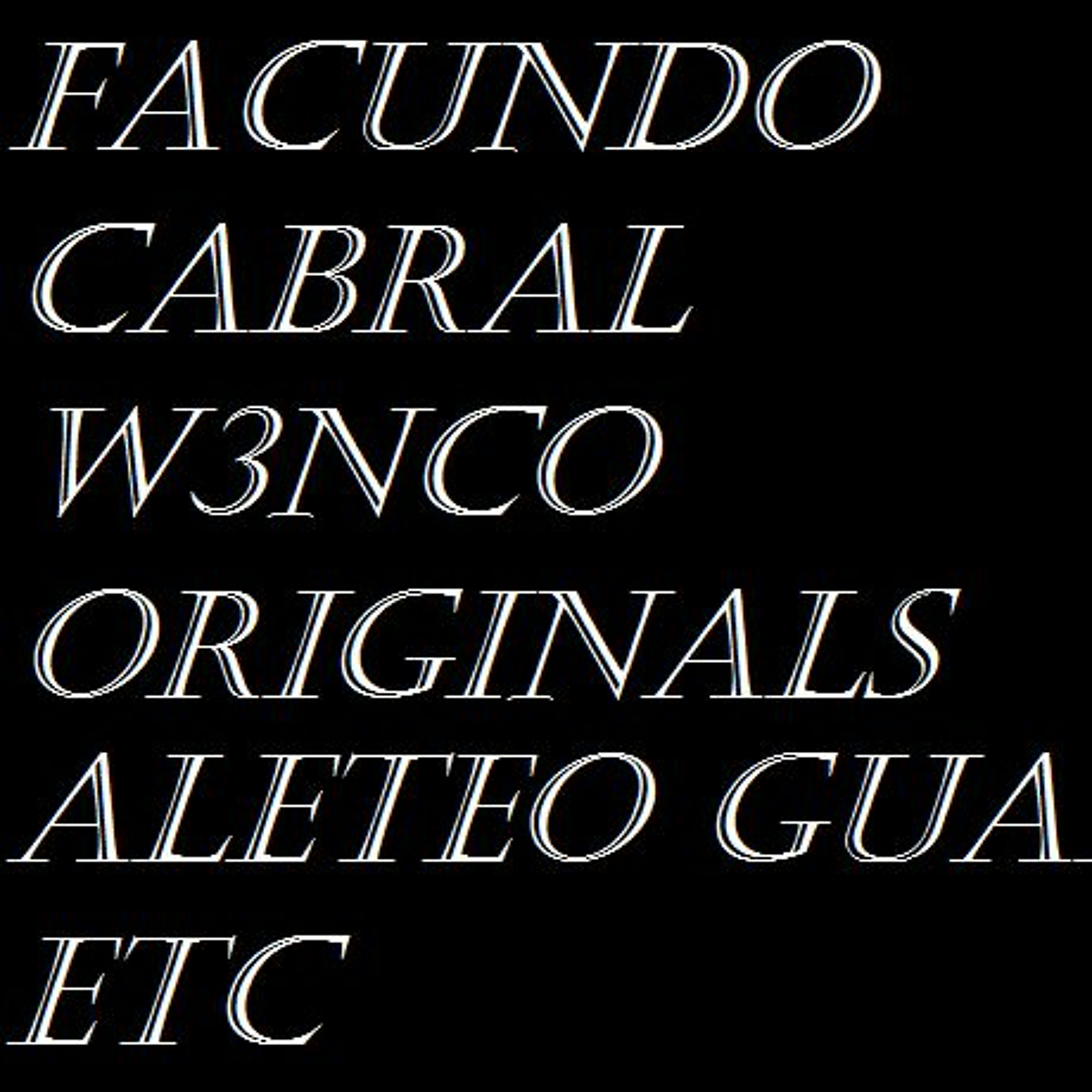 RIQUEZAS FACUNDO CABRAL (Aleteo, Zapateo, Guaracha, Tribal) W3NCO ORIGINALS MIX episode artwork