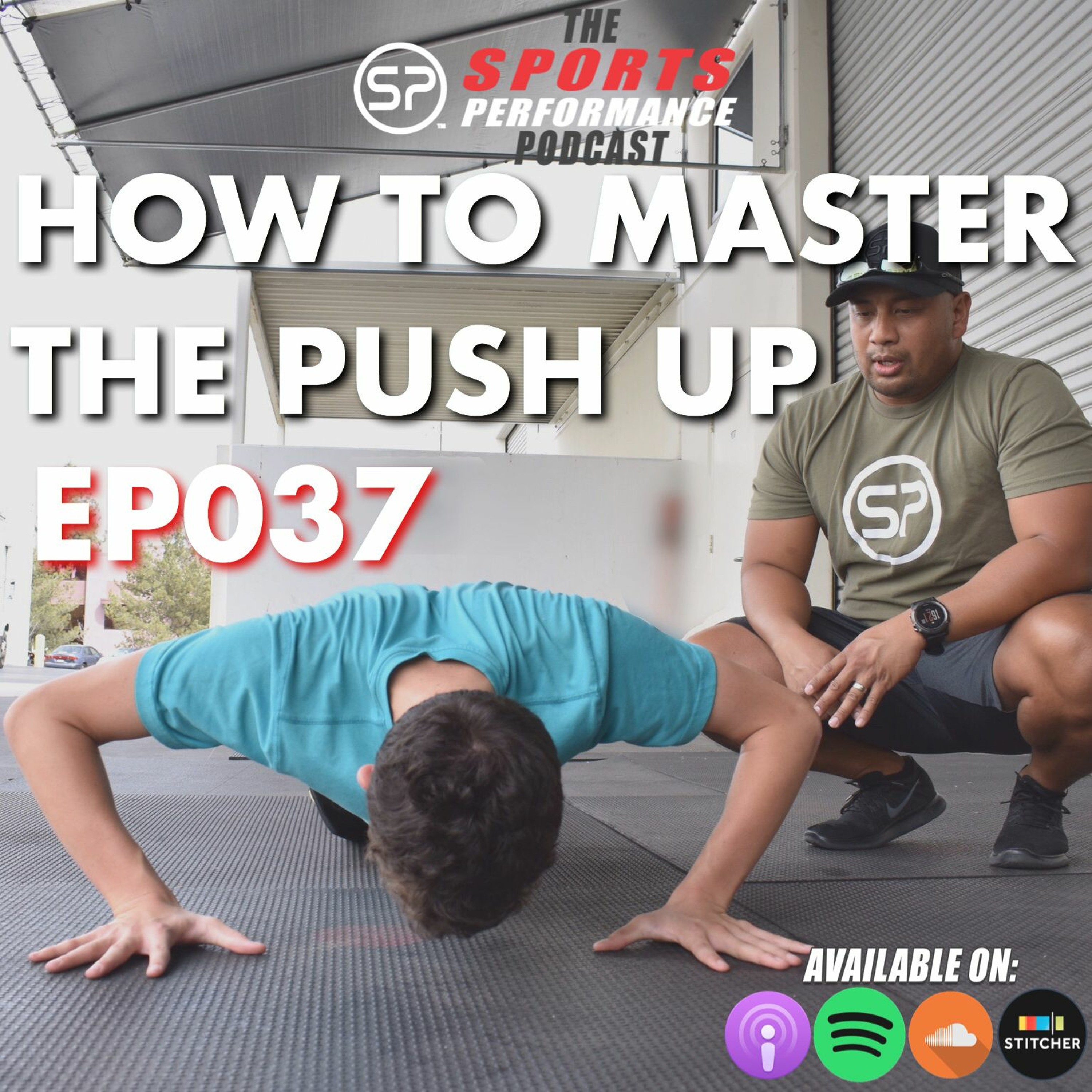 EP037 How To Master The Push Up episode artwork