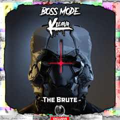 Boss Mode & Kleavr - The Brute  [Shadow Phoenix Exclusive]