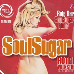 Scheibosan @ Soul Sugar is snorefree