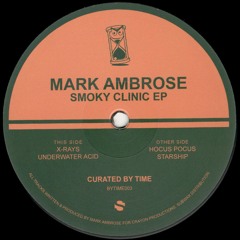 Mark Ambrose - Smoky Clinic (BYTIME003)