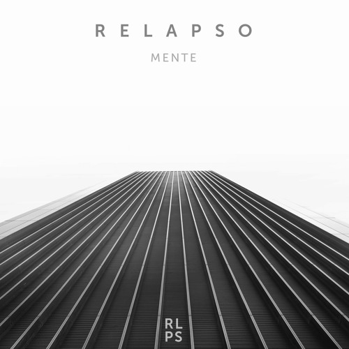 Relapso - Mente EP [RLPS019]