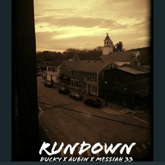 Rundown ft. Aubin, Messiah 33