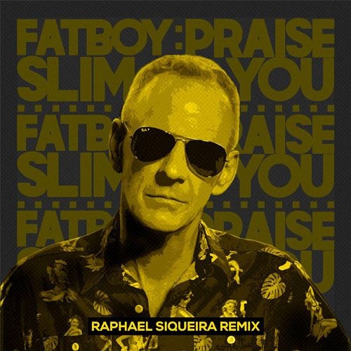 Fatboy Slim - Praise YouSKINT