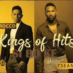 Si Bo Ke - Kings Of Hits X Rocco X Tsean