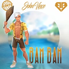 B3nte, John Vince & Benjamin Beats - Bam Bam