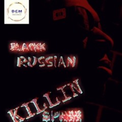 Black_Russian_killing_Spree_(_Ja_69_blacksan_diss).mp3