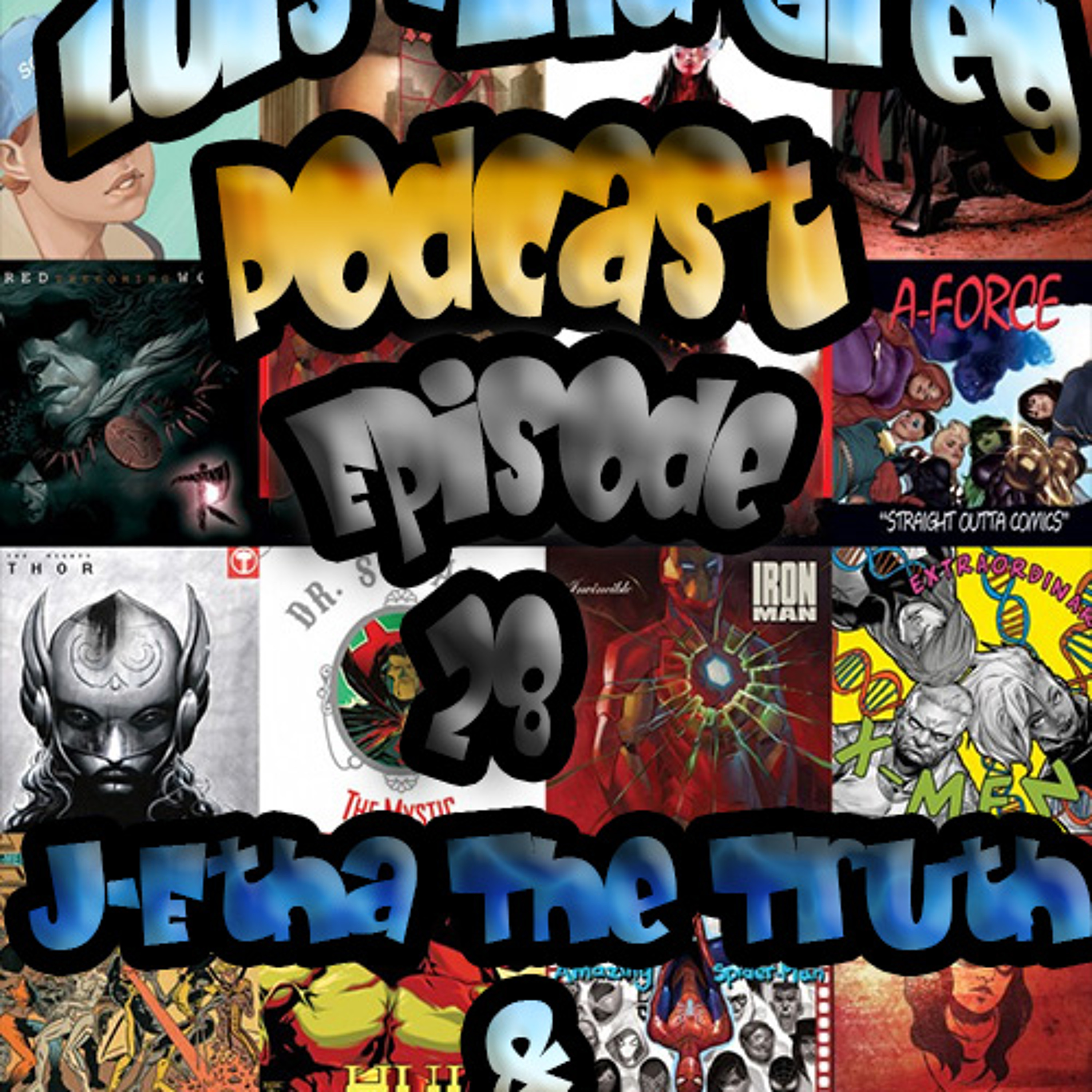 Luis and Greg Podcast